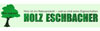Holz Eschbacher